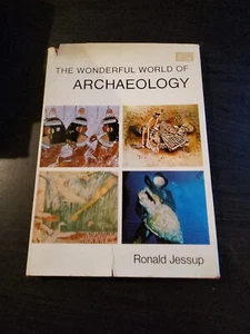 The Wonderful World Of Archaelogy By Ronald Jessup (HC/DJ 1968) - Picture 1 of 6