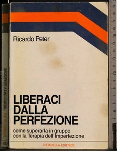 BEFREIE UNS VON PERFEKTION. RICARDO PETER. ZITADELLE. 1ED. - Bild 1 von 2