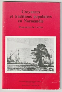 Colloque Cerisy CROYANCES TRADITIONS POPULAIRES en NORMANDIE SORCELLERIE BESSIN - Picture 1 of 1