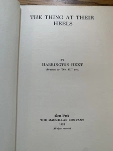 The Thing at Their Heels by Harrington Hext 1923 1st Ed MacMillan & Co. - Picture 1 of 9