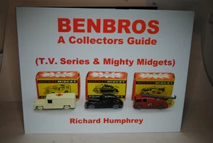 BENBROS "A COLLECTORS GUIDE" (T.V. Series & Mighty Midgets) by Richard Humphrey - Picture 1 of 7