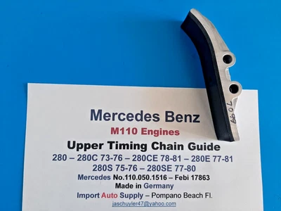 Guía de cadena superior Mercedes Benz 73-81 M110 280, 280C, 280CE, 280E, 280S, 280SE Foto 1 de 4