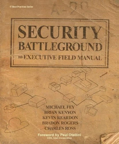Security Battleground: An Executive Field Manual - Image 1 of 1