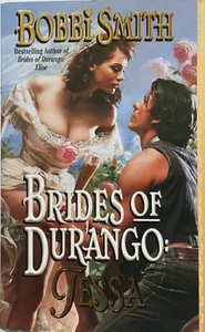 Brides of Durango Ser.: Tessa by Bobbi Smith (2000, Trade Paperback) - Imagen 1 de 2