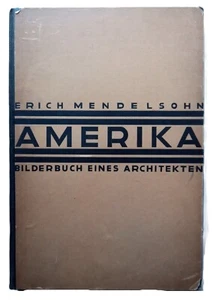 Mendelsohn, Erich - Amerika - Bilderbuch eines Architekten - 1° Edición - (1926) - Picture 1 of 7