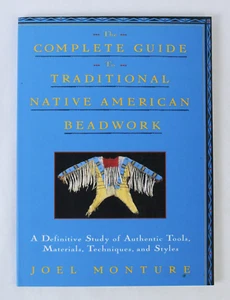 The Complete Guide to Traditional Native American Beadwork by Joel Monture, Book - Picture 1 of 6