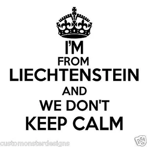 Liechtenstein Wall Sticker... 20 inches Tall We Don't Keep Calm Vinyl Wall Art - Picture 1 of 2