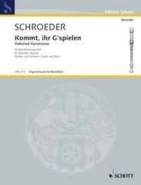 Kommt, ihr G'spielen Hermann Schroeder Set Recorder Quartet [SATB] Schott Music - Image 1 of 4