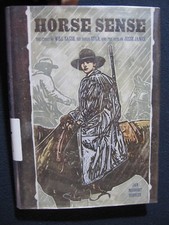 Horse Sense: The Story of Will Sasse, His Horse Star, and the Outlaw Jesse Jam..