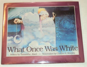 1993 1ST ED. WHAT ONCE WAS WHITE, SIGNED by TEENAGE AUTHOR SAMANTHA ABEEL - Picture 1 of 6