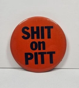 Vintage Syracuse University Orange Sh*t on Pitt Pinback Button 2" - Picture 1 of 3