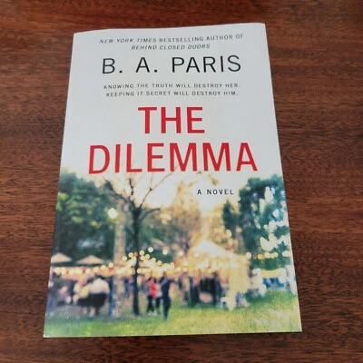 The Dilemma By BA Paris Mass Market Paperback Thriller Book - Image 1 of 4