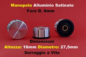 Pomolo Pomello Manopola Tappo Comando Potenziometro in Alluminio Foro 6mm - Foto 1 di 1