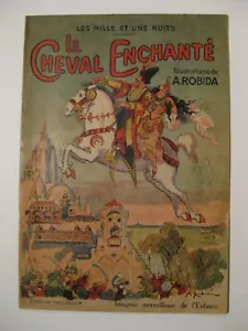 Le Cheval Enchanté Robida Ed. Imagerie Merveilleuse de l'enfance 1945 TBE - Picture 1 of 1