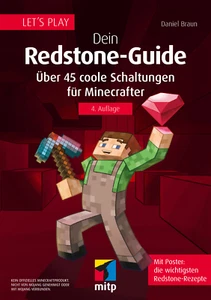 Let's Play: Dein Minecraft Redstone-Guide, 4. A. 2024 +++ Direkt vom Verlag - Bild 1 von 6