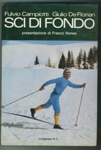 "SCI DI FONDO" Campiotti - De Florian, Longanesi 1975 - Picture 1 of 1