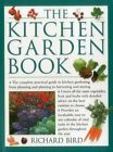 The Kitchen Garden Book: The Complete Practical Guide to Kitchen Gardening, fr,