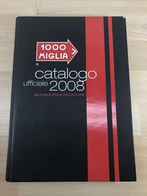 Mille Miglia Catalogo Ufficiale 2008 Mille Miglia Official Catalogue Racing Book - Image 1 of 4