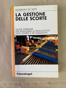 LA GESTIONE DELLE SCORTE De Witt FRANCOANGELI - Foto 1 di 2