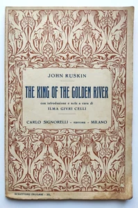 Libro John Ruskin The King Of The Golden River Scrittori Inglesi Signorelli (L11 - Picture 1 of 5