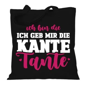Stoffbeutel Baumwolltasche Lange Henkel Ich bin die geb mir die Kante TANTE - Bild 1 von 3