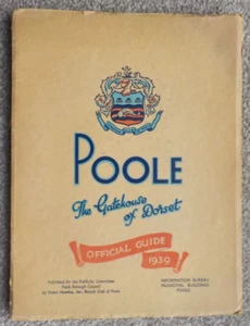 VINTAGE 1939 OFFICIAL GUIDE TO POOLE - THE GATEHOUSE OF DORSET - Picture 1 of 9