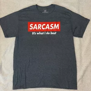 NEU SARCASM - It’s What I Do Best T-Shirt Tee Gr. L Large Neu ohne Etikett grau Unisex - Bild 1 von 4