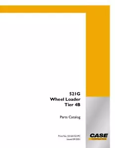 CASE 521G WHEEL LOADER TIER 4B PARTS CATALOG - Picture 1 of 1