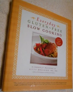 Everyday Gluten-Free Slow Cooking : More Than 140 by Kitty Broihier & Kimberly M - Picture 1 of 1