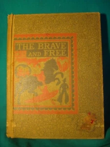 The Brave and Free-Reading for Interest-for Children-Published 1942 - Picture 1 of 9