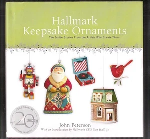 2007 Hallmark Keepsake Ornaments Celebrating 20 Years Book w DJ John Peterson HC - Imagen 1 de 3