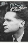 A Short History of Decay 9780241343463 E. M. Cioran - Free Tracked Delivery