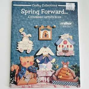 SPRING FORWARD Painting Book Miller Woodcrafts Crafty Collections (1997) Easter - Picture 1 of 8