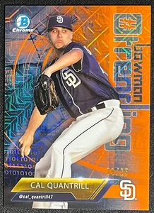 2018 Bowman Chrome Cal Quantrill #Trending Orange Refractor Mojo #/25 - Picture 1 of 2