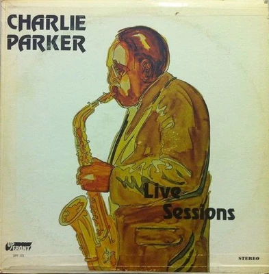 Charlie Parker - Live Sessions (LP, Comp) (Very Good (VG)) - Image 1 of 3