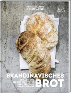 Mette Ankarloo / Skandinavisches Brot. Einfache und leckere Rezepte für Brot ... - Bild 1 von 7