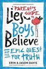 A Parent's Guide to Lies Boys Belie..., Nancy DeMoss Wo
