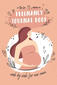 Schwangerschaftstagebuch Woche für Woche für neue Mama: Persönliche Tagebücher zum ersten Mal Mama, ein - Bild 1 von 12