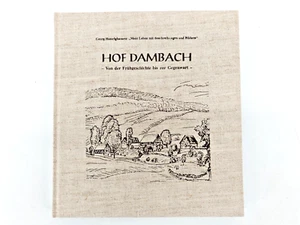 Hof Dambach -Von der Frühgeschichte bis zur Gegenwart Bad Berleburg Wittgenstein - Bild 1 von 10
