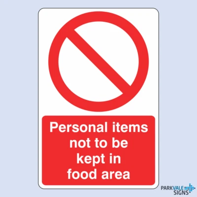 LASTING IMPRESSIONS (SIGNS) LIMITED Personal Items Not To Be Kept In Food Area Catering Sign