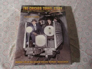 The Chicago Tunnel Story The Railroad 40 Feet Below Bruce Moffat 2002 - Picture 1 of 2