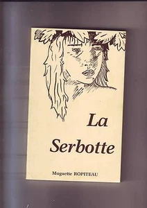 La serbotte - Muguette Ropiteau - Imagen 1 de 1