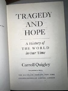 Tragedy and Hope A History of The In Our Time CARROLL QUIGLEY 1966 1st Edition - Foto 1 di 5