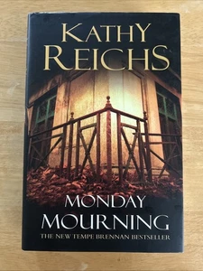 Monday Mourning by Kathy Reichs, signed , 1st/1st - Foto 1 di 6