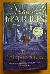 Joanne Harris ... THE LOLLIPOP SHOES  - Signed 1st edition UK hardcover - Bild 1 von 9