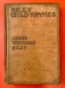 Riley Child-Rhymes By James Whitcomb Riley 1905 Edition - Picture 1 of 9