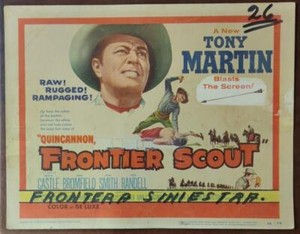 Tony Martin & Peggie Castle Quincannon Frontier Scout org Title Lobby Card 4493