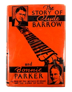 1st/1st ED "Fugitives: The Story of Clyde Barrow and Bonnie Parker" 1934 HC w/DJ - Imagen 1 de 8