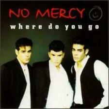 No Mercy : Where Do You Go CD