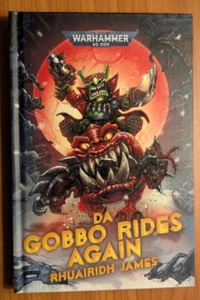 Da Gobbo Rides Again Warhammer 40k Orks Gretchin Hardcover Novelle - Bild 1 von 22